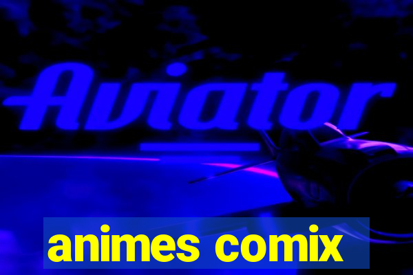 animes comix